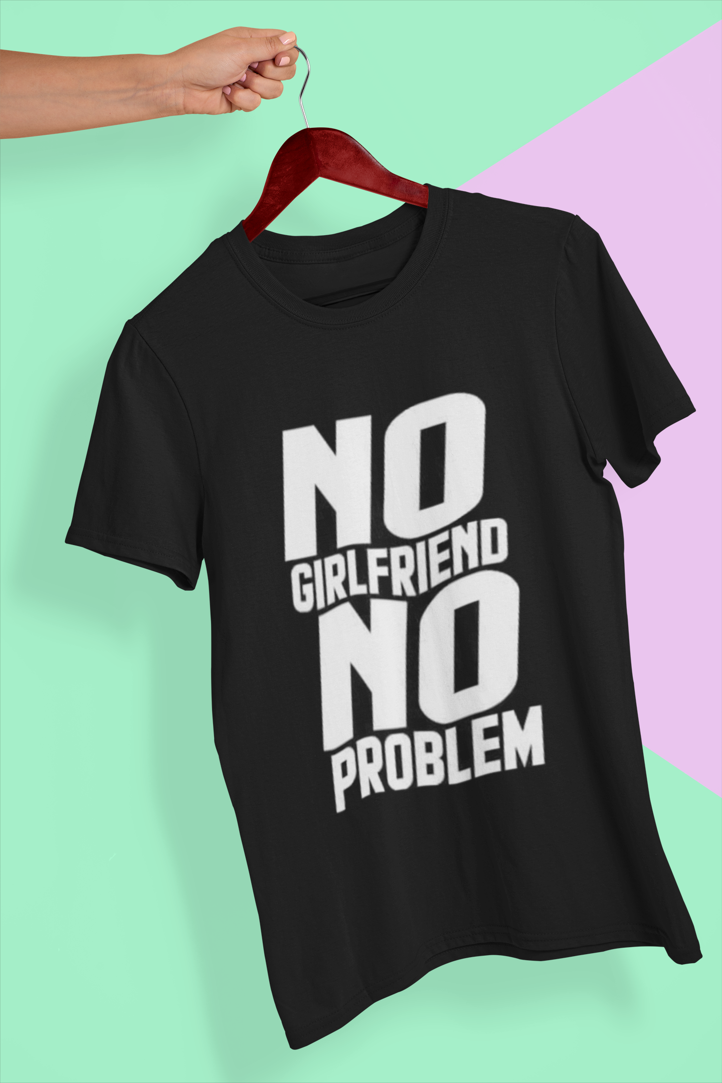 No GF No Problem – Graphic T-Shirt | Round Neck